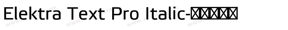 Elektra Text Pro Italic字体转换
